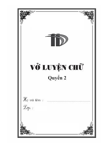 Vở luyện viết chữ Lớp 1 (Quyển 2)