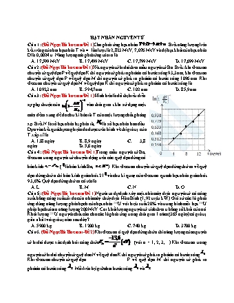 109 Câu trắc nghiệm tách từ đề thi thử THPT Quốc gia môn Vật lí - Hạt nhân nguyên tử - Năm học 2019 (Có đáp án)