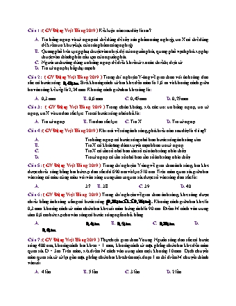 40 Câu trắc nghiệm tách từ đề thi thử THPT Quốc gia môn Vật lí - Sóng ánh sáng - Năm học 2019 - Đặng Việt Hùng (Có đáp án)