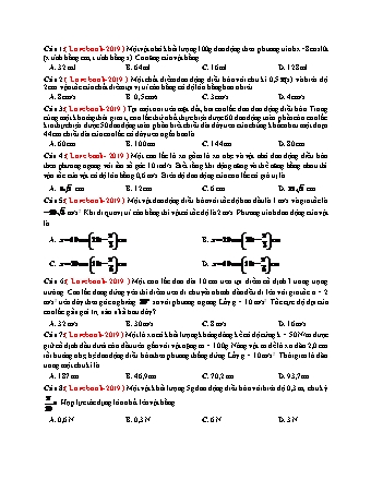 62 Câu trắc nghiệm tách từ đề thi thử THPT Quốc gia môn Vật lí - Dao động cơ - Năm học 2019 (Có đáp án)