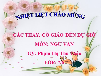 Bài giảng Ngữ văn Lớp 7 - Thành ngữ - Phạm Thị Thu Thảo