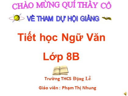 Bài giảng Ngữ văn Lớp 8 - Tiết 45: Văn bản Ôn dịch, thuốc lá - Phạm Thị Nhung