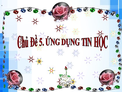 Bài giảng Tin học Lớp 6 Sách Kết nối tri thức với cuộc sống - Chủ đề 5: Ứng dụng tin học - Bài 10: Sơ đồ tư duy