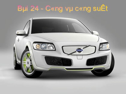 Bài giảng Vật lí Lớp 10 - Bài 24: Công và công suất