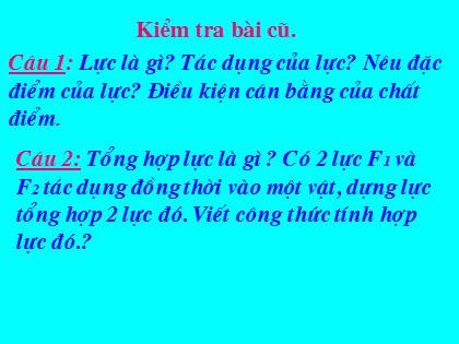 Bài giảng Vật lí Lớp 10 - Tiết 10, Bài 10: Ba định luật Niu-tơn