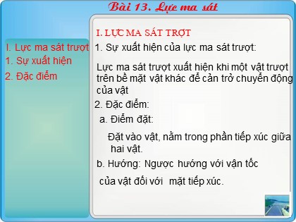 Bài giảng Vật lí Lớp 10 - Tiết 13, Bài 13: Lực ma sát