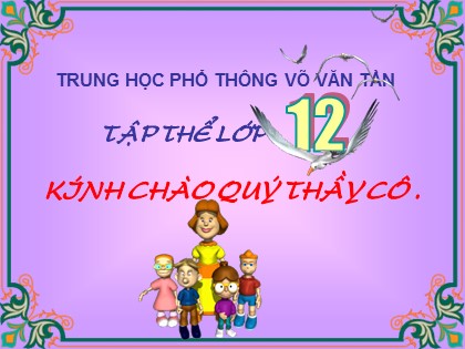 Bài giảng Vật lí Lớp 12 - Bài 32: Có thể phát sáng - Trường THPT Võ Văn Tần