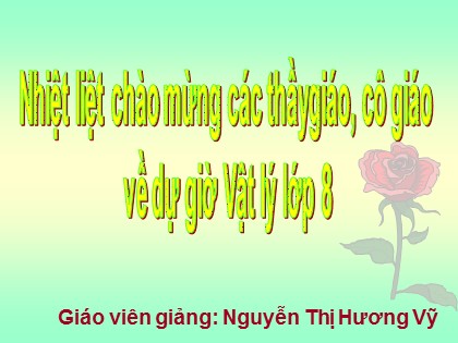 Bài giảng Vật lí Lớp 8 - Tiết 20, Bài 14: Định luật về công - Nguyễn Thị Hương Vỹ