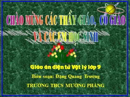 Bài giảng Vật lí Lớp 9 - Tiết 28, Bài 27: Lực điện từ - Đặng Quang Trường