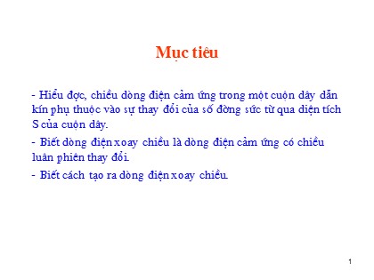 Bài giảng Vật lí Lớp 9 - Tiết 33, Bài 33: Dòng điện xoay chiều