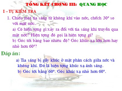 Bài giảng Vật lí Lớp 9 - Tiết 63: Tổng kết chương 3 Quang học