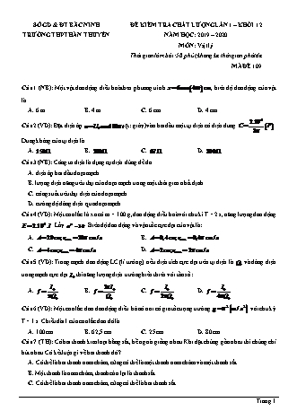 Đề khảo sát chất lượng thi môn Vật lí Lớp 12 - Lần 1 - Mã đề: 109 - Năm học 2019-2020 - Trường THPT Hàn Thuyên (Có đáp án)