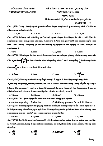 Đề kiểm tra ôn thi THPT Quốc gia môn Vật lí - Lần 1- Mã đề: 119 - Năm học 2019-2020 - Trường THPT Quang Hà (Có đáp án)