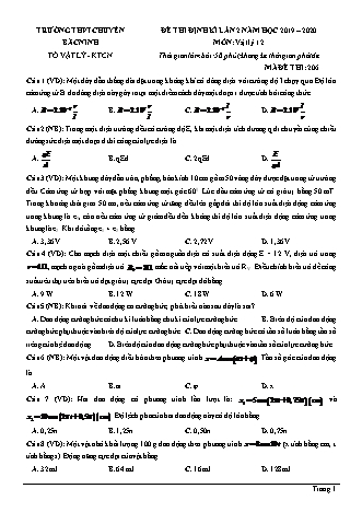 Đề thi định kì môn Vật lí Lớp 12 - Lần 2 - Mã đề: 206 - Năm học 2019-2020 - Trường THPT chuyên Bắc Ninh (Có đáp án)
