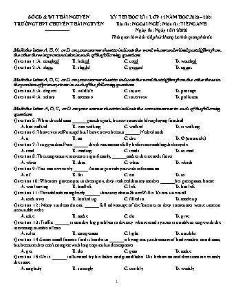 Đề thi Học kì 1 môn Tiếng Anh Lớp 12 - Năm học 2020-2021 - Trường THPT chuyên Thái Nguyên (Có đáp án)