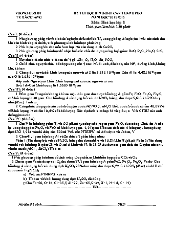 Đề thi học sinh giỏi cấp Thành phố Hóa học Lớp 8 - Năm học 2015-2016 - Phòng giáo dục và đào tạo Thành phố Bắc Giang (Có đáp án)