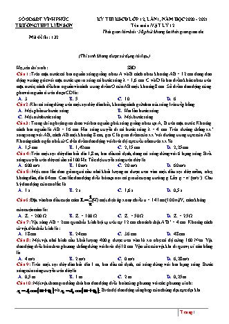 Đề thi khảo sát chuyên đề môn Vật lí Lớp 12 - Mã đề: 132 - Năm học 2020-2021 - Trường THPT Liễn Sơn (Có đáp án)