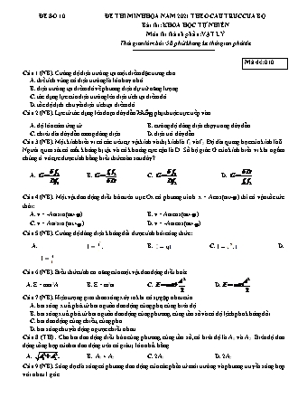 Đề thi thử kì thi THPT Quốc gia Khoa học tự nhiên - Phần: Vật lí - Đề số 10 - Năm học 2021 (Có đáp án)