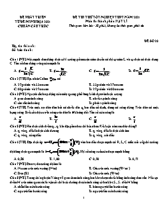 Đề thi thử kì thi THPT Quốc gia Khoa học tự nhiên - Phần: Vật lí - Đề số 20 - Năm học 2021 (Có đáp án)