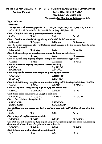Đề thi thử THPT Quốc gia Khoa học tự nhiên - Phần: Hóa học - Đề số 17 - Năm học 2021 (Có đáp án)