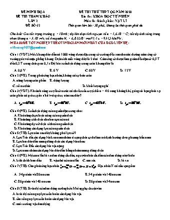 Đề thi thử THPT Quốc gia Khoa học tự nhiên - Phần: Vật lí - Lần 2 - Đề số 62 - Năm học 2020