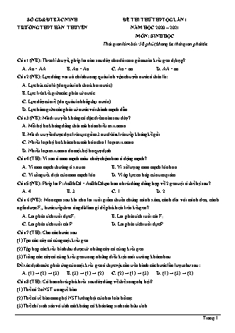 Đề thi thử THPT Quốc gia môn Sinh học - Lần 1 - Năm học 2020-2021 - Trường THPT Hàn Thuyên (Có đáp án)