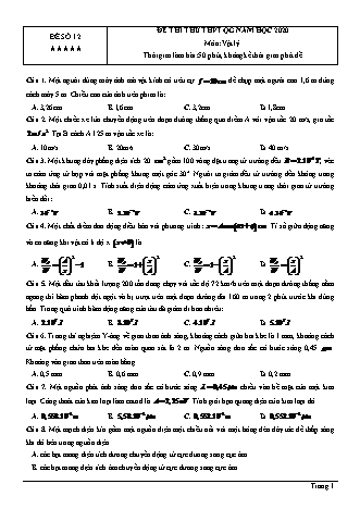Đề thi thử THPT Quốc gia môn Vật lí - Đề số 12 - Năm học 2020 (Có đáp án)
