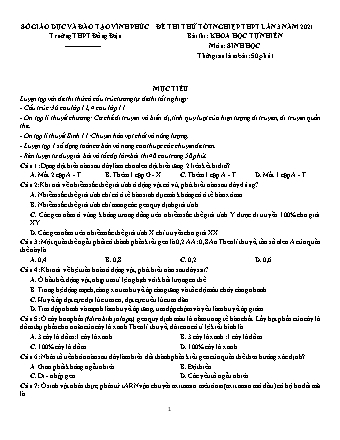 Đề thi thử Tốt nghiệp THPT Khoa học tự nhiên - Phần: Sinh học - Lần 3 - Năm học 2021 - Trường THPT Đồng Đậu (Có đáp án)