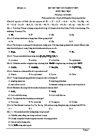 Đề thi thử Tốt nghiệp THPT môn Hóa học - Đề số 15 - Năm học 2020-2021 (Có lời giải chi tiết)