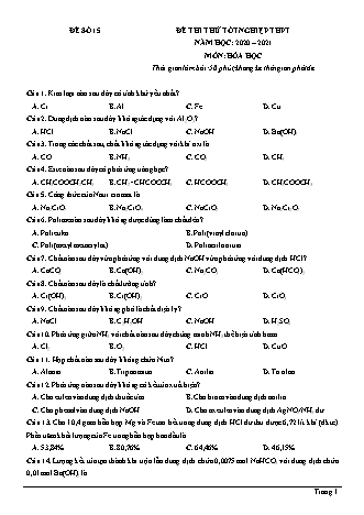 Đề thi thử Tốt nghiệp THPT môn Hóa học - Đề số 15 - Năm học 2020-2021 (Có đáp án)