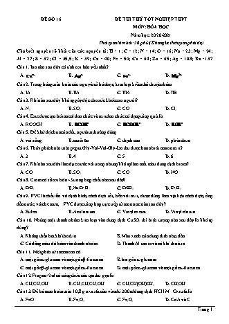 Đề thi thử Tốt nghiệp THPT môn Hóa học - Đề số 16 - Năm học 2020-2021 (Có lời giải chi tiết)