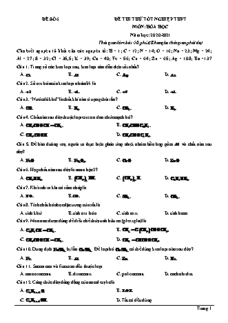 Đề thi thử Tốt nghiệp THPT môn Hóa học - Đề số 6 - Năm học 2020-2021 (Có lời giải chi tiết)