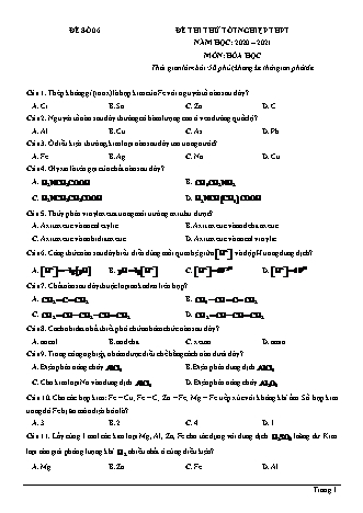 Đề thi thử Tốt nghiệp THPT môn Hóa học - Đề số 6 - Năm học 2020-2021 (Có đáp án)