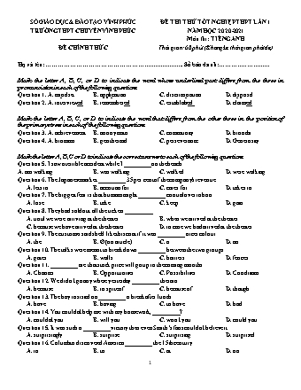 Đề thi thử Tốt nghiệp THPT môn Tiếng Anh - Lần 1 - Năm học 2020-2021 - Trường THPT chuyên Vĩnh Phúc (Có đáp án)