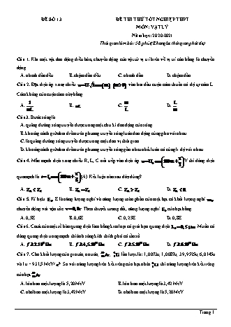 Đề thi thử Tốt nghiệp THPT môn Vật lí - Đề số 13 - Năm học 2020-2021 (Có lời giải chi tiết)