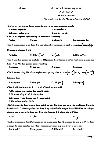 Đề thi thử Tốt nghiệp THPT môn Vật lí - Đề số 2 - Năm học 2020-2021 (Có lời giải chi tiết)