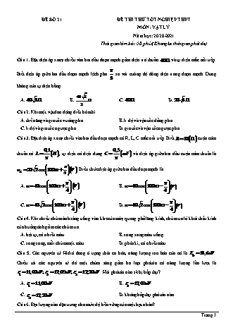Đề thi thử Tốt nghiệp THPT môn Vật lí - Đề số 21 - Năm học 2020-2021 (Có lời giải chi tiết)