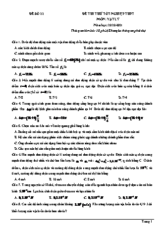 Đề thi thử Tốt nghiệp THPT môn Vật lí - Đề số 22 - Năm học 2020-2021 (Có lời giải chi tiết)