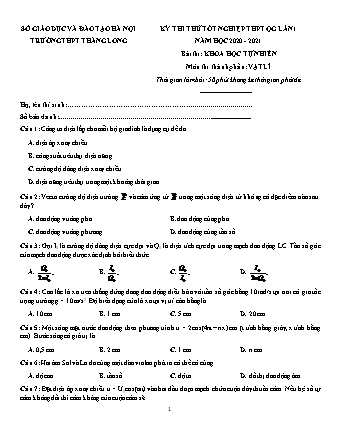 Đề thi thử Tốt nghiệp THPT môn Vật lí - Lần 1 - Năm học 2020-2021 - Trường THPT Thăng Long (Có đáp án)