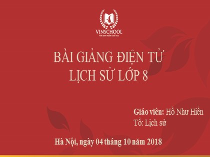 Bài giảng Lịch sử Lớp 8 - Bài 12: Nhật Bản giữa thế kỷ XIX đầu thế kỷ XX - Năm học 2018-2019 - Hồ Như Hiển