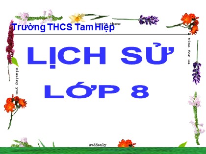 Bài giảng Lịch sử Lớp 8 - Tiết 12, Bài 6: Các nước Anh, Pháp, Đức, Mĩ cuối thế kỉ XIX đầu thế kỉ XX - Năm học 2020-2021 - Trường THCS Tam Hiệp