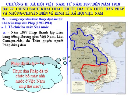 Bài giảng Lịch sử Lớp 8 - Tiết 46, Bài 29: Chính sách khai thác thuộc địa của thực dân Pháp và những chuyển biến về kinh tế, xã hội ở Việt Nam - Năm học 2020-2021