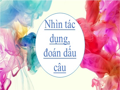 Bài giảng môn Ngữ văn Lớp 8 - Dấu ngoặc đơn, dấu hai chấm