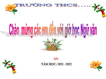 Bài giảng Ngữ văn Lớp 6 Sách Cánh diều - Bài 3: Ký - Tập làm văn: Viết bài văn kể về một kỉ niệm của bản thân - Năm học 2021-2022