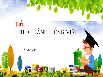 Bài giảng Ngữ văn Lớp 6 Sách Cánh diều - Bài 3: Ký - Thực hành Tiếng Việt: Từ đa nghĩa