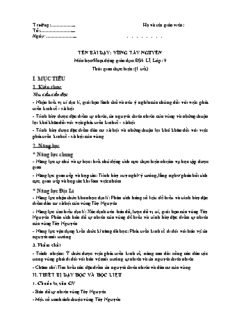 Giáo án Địa lí Lớp 9 theo CV5512 - Bài 28: Vùng Tây Nguyên