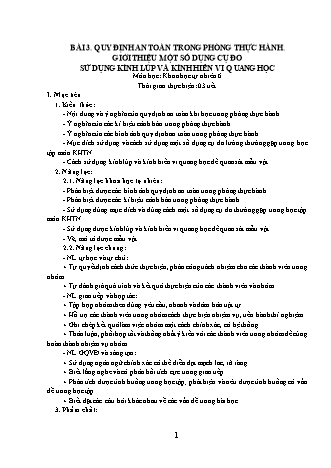 Giáo án Khoa học tự nhiên Lớp 6 Sách Chân trời sáng tạo - Mở đầu - Bài 3: Quy định an toàn trong phòng thực hành. Giới thiệu một số dụng cụ đo. Sử dụng kính lúp và kính hiển vi quang học