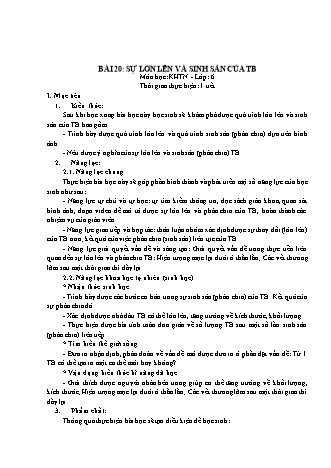 Giáo án Khoa học tự nhiên Lớp 6 Sách Kết nối tri thức với cuộc sống - Chương 5: Tế bào - Bài 20: Sự lớn lên và sinh sản của tế bào