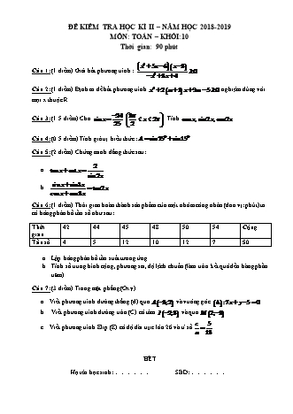 Bài kiểm tra Học kì 2 môn Toán Lớp 10 - Năm học 2018-2019 (Kèm đáp án và thang điểm)