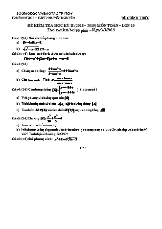 Đề kiểm tra Học kì 2 môn Toán Khối 10 - Năm học 2018-2019 - Trường THPT Nguyễn Khuyến (Kèm đáp án và thang điểm)